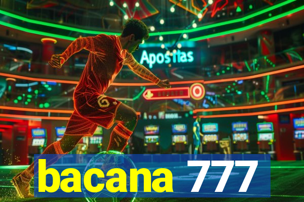 bacana 777